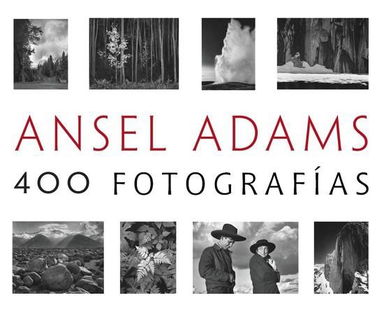 ANSEL ADAMS 400 FOTOGRAFÍAS