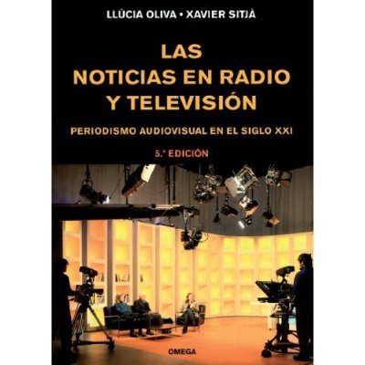 LAS NOTICIAS EN RADIO Y TELEVISIÓN
